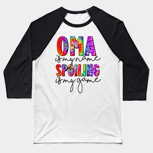 Tie Dye Oma Is My Name Spoiling Is My Game Mothers Day Baseball T-Shirt